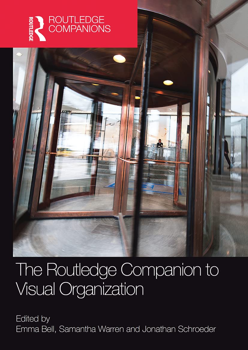 The Routledge Companion to Visual Organization (Routledge Companions in Business, Management and Marketing) Social Sciences