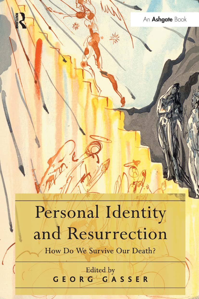 Personal Identity and Resurrection: How Do We Survive Our Death? Medicine