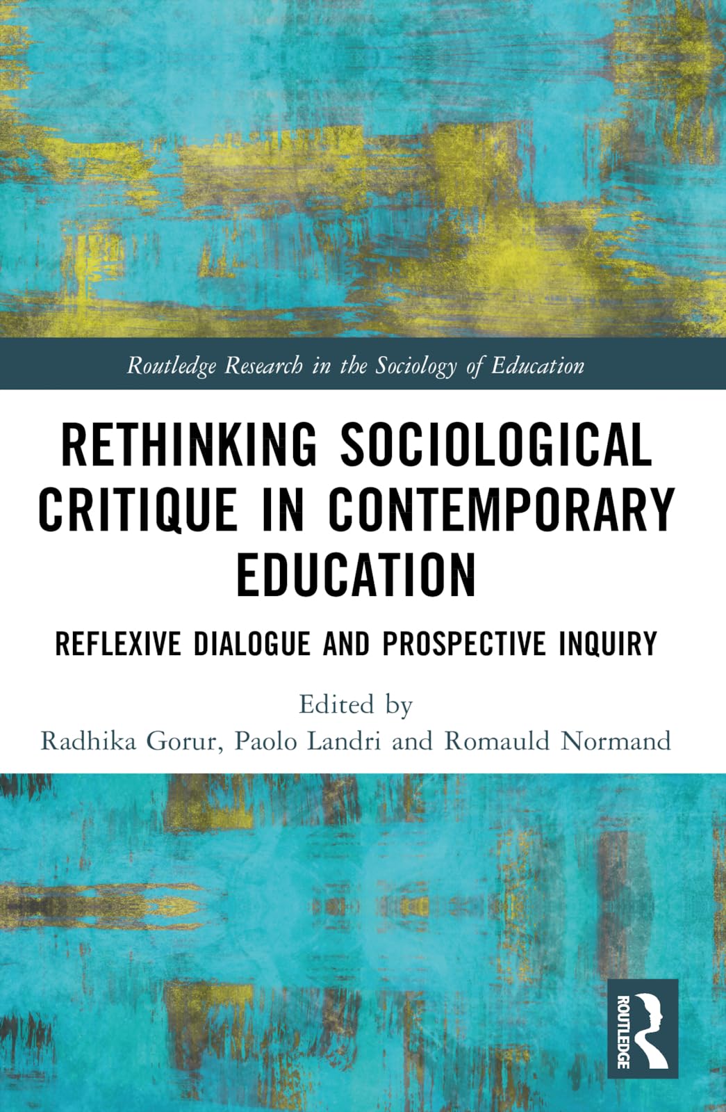 Rethinking Sociological Critique in Contemporary Education Education & Training