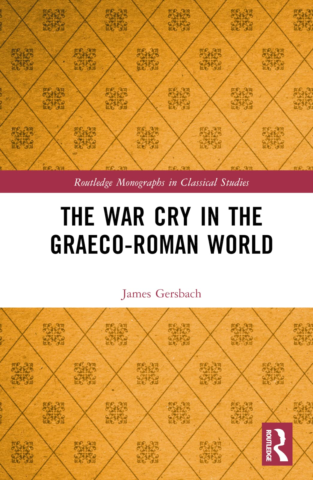 The War Cry in the Graeco-Roman World Social Sciences