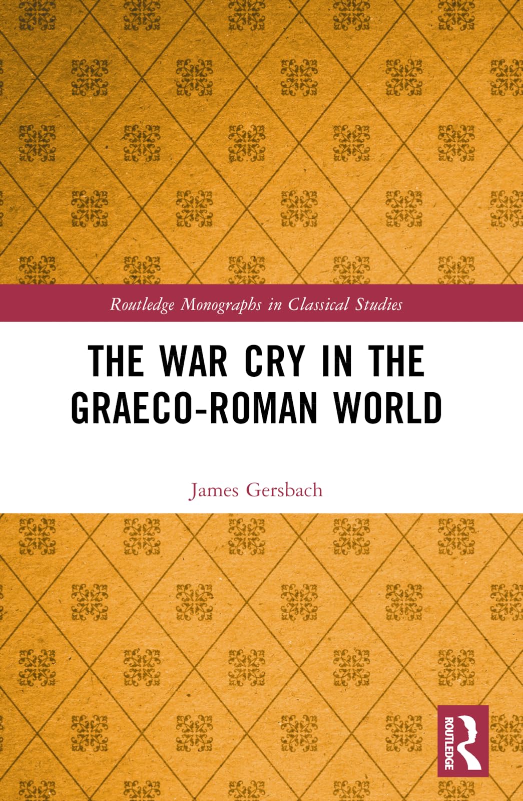 The War Cry in the Graeco-Roman World Social Sciences