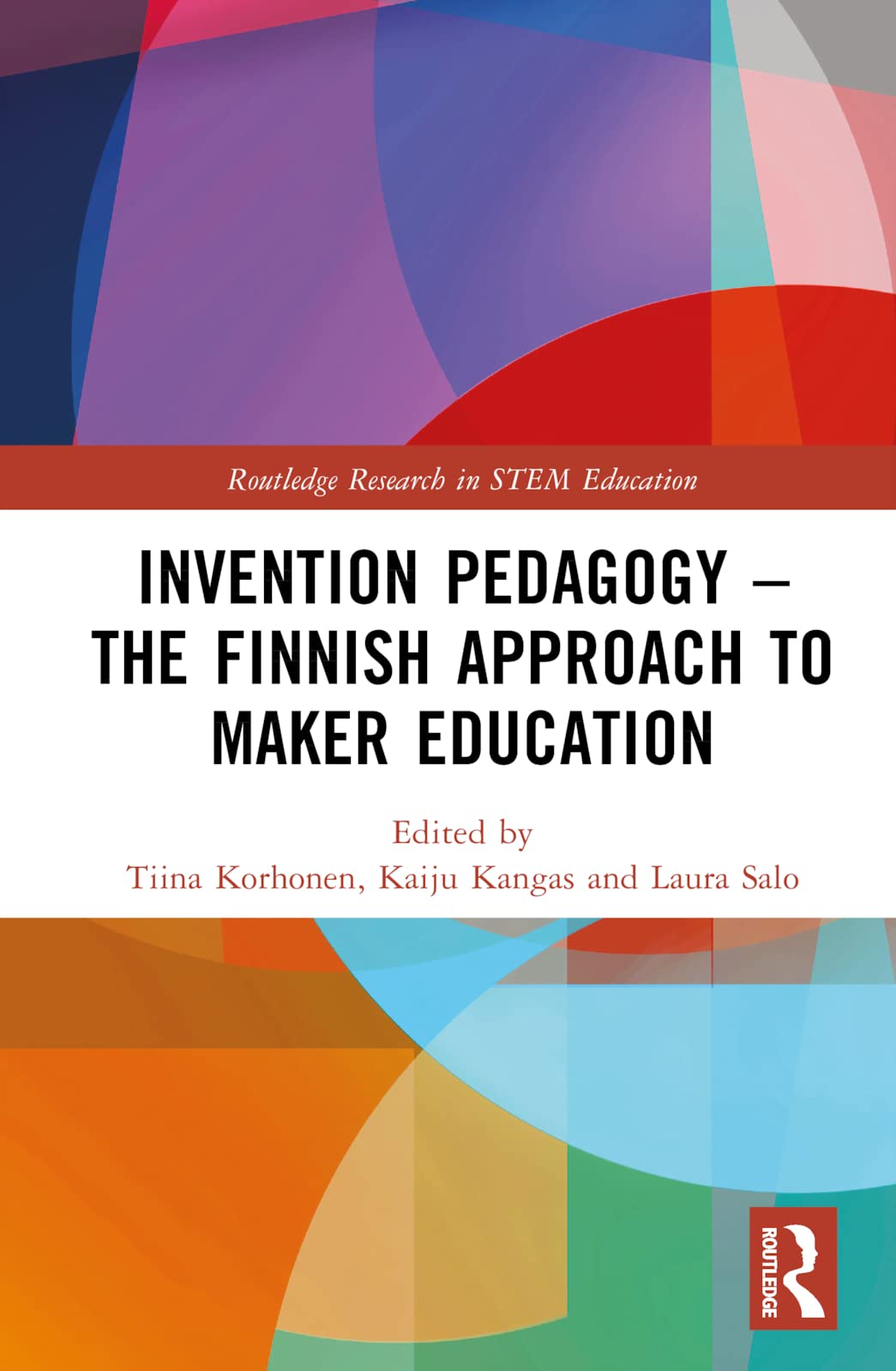 Invention Pedagogy - The Finnish Approach to Maker Education Education & Training