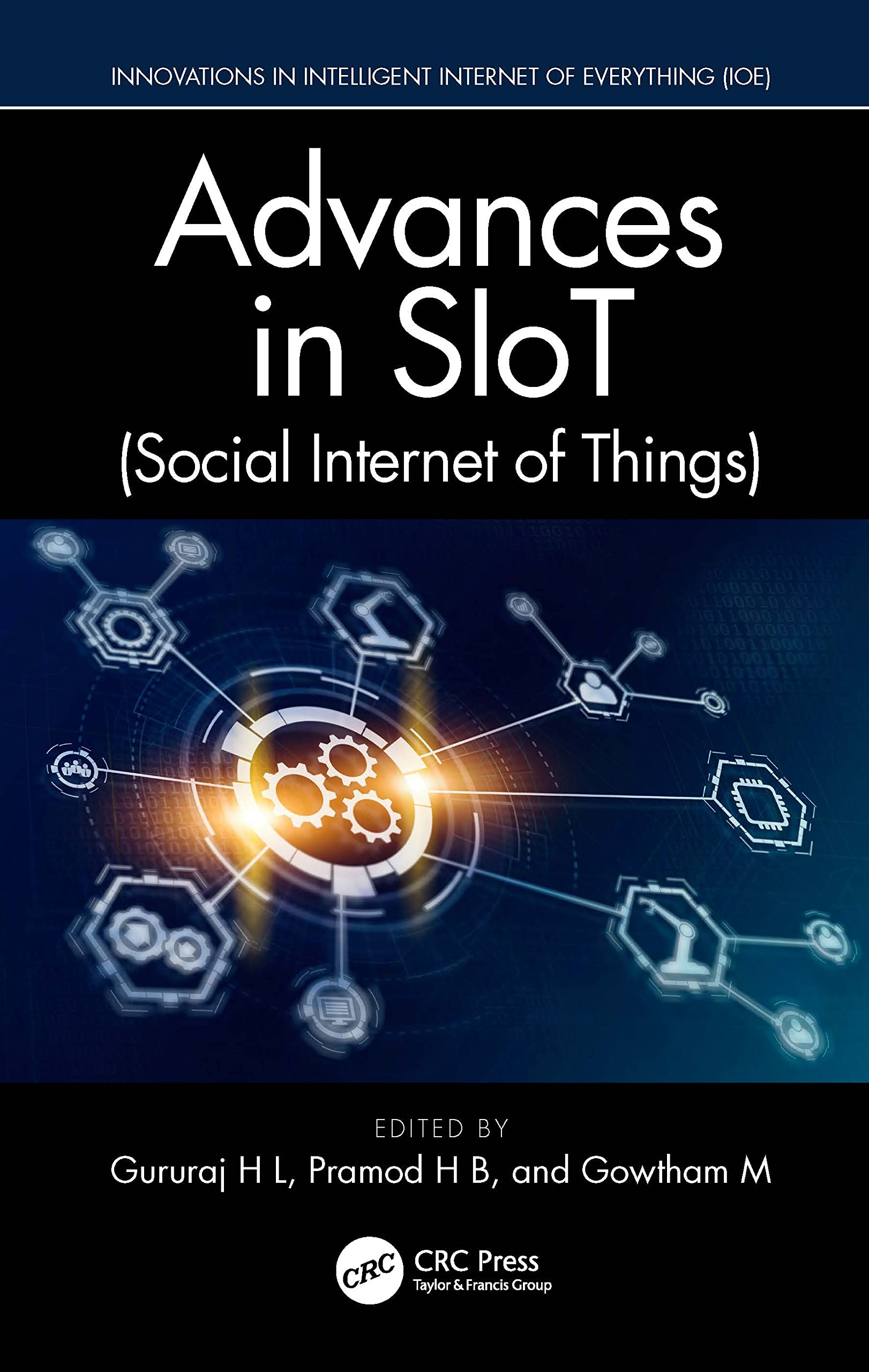 Advances in SIoT (Social Internet of Things) Social Sciences
