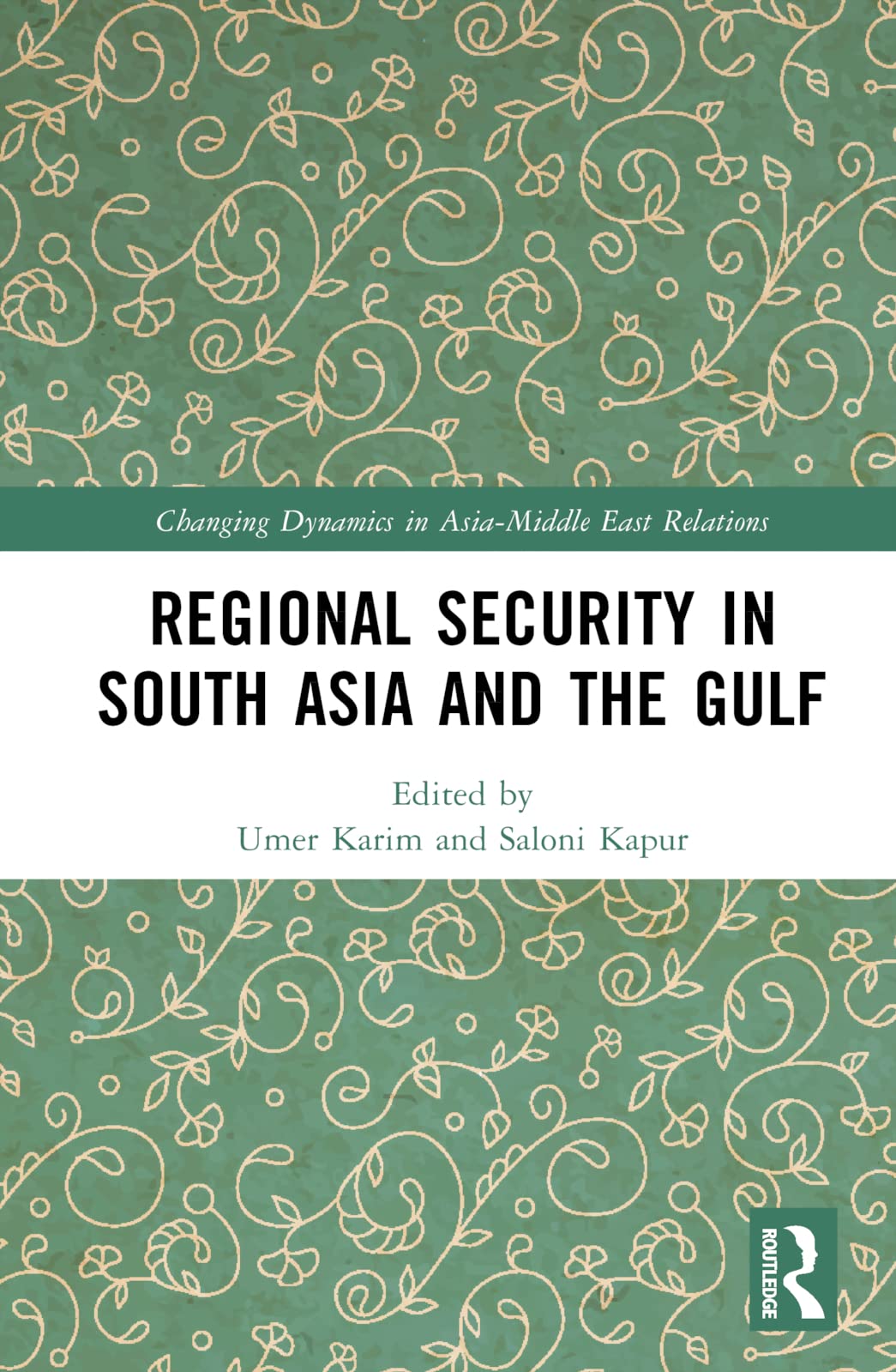 Regional Security in South Asia and the Gulf Social Sciences
