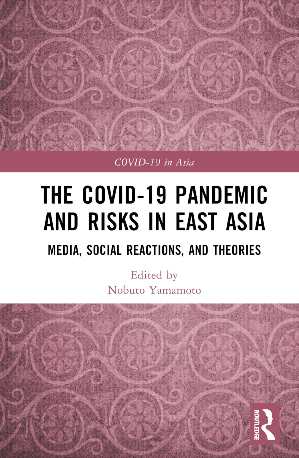 The COVID-19 Pandemic and Risks in East Asia Medicine