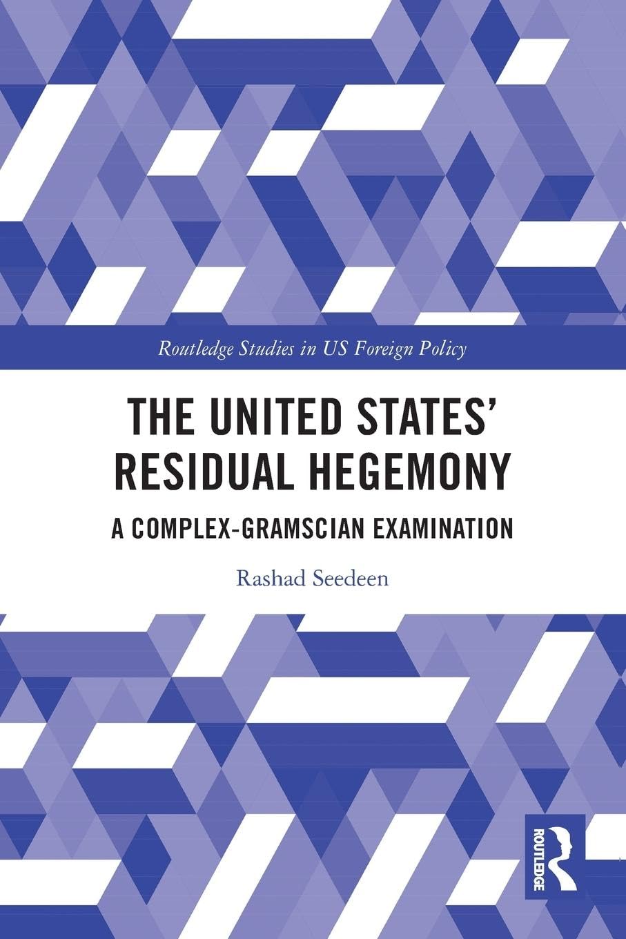 The United States' Residual Hegemony Business, Finance & Career
