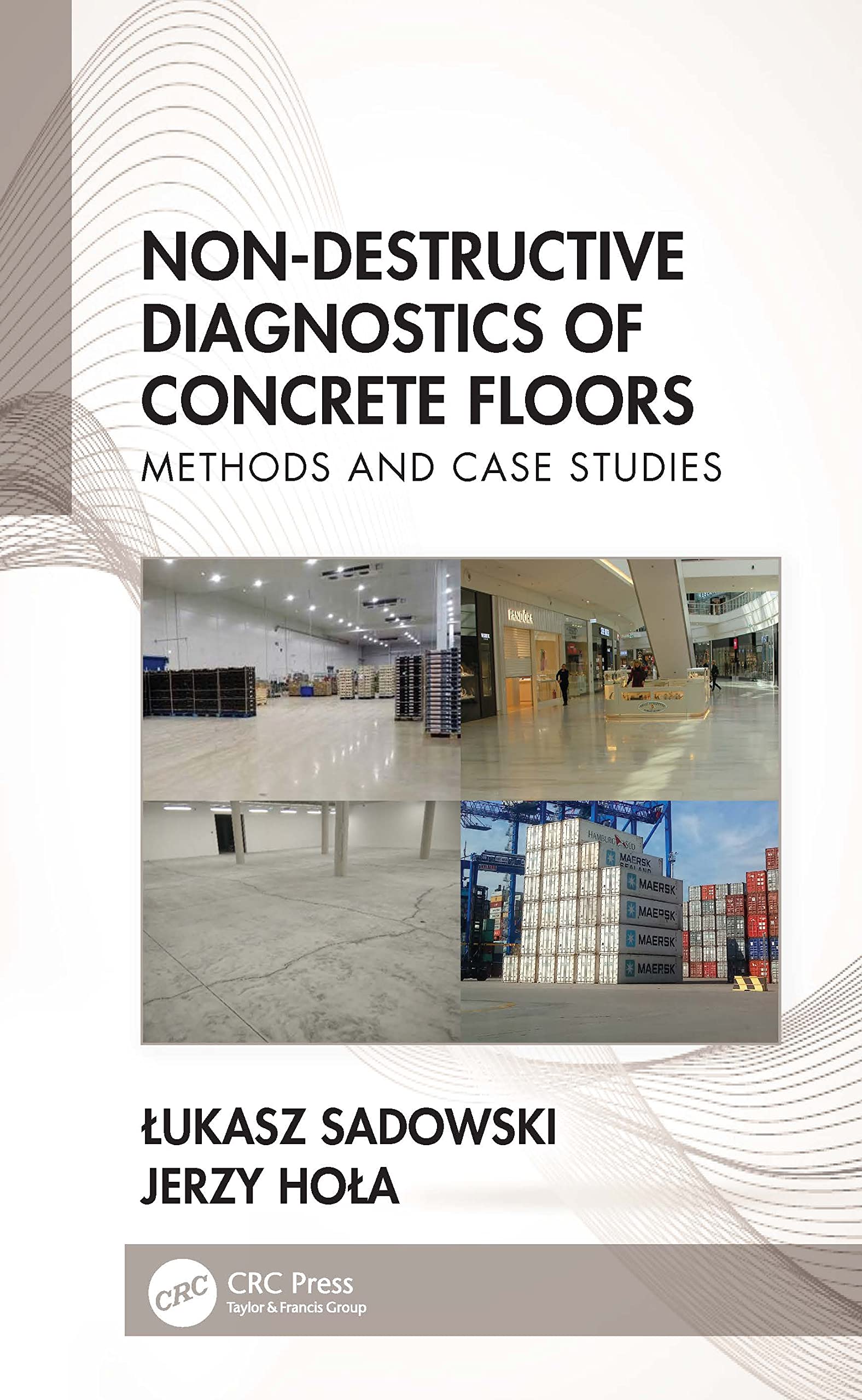 Product Image: Non-Destructive Diagnostics of Concrete Floors: Methods and Case Studies