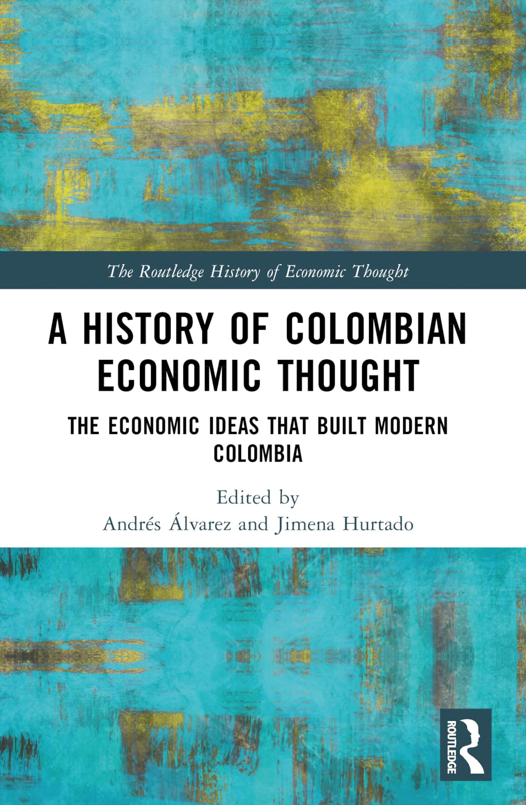 A History of Colombian Economic Thought Business, Finance & Career