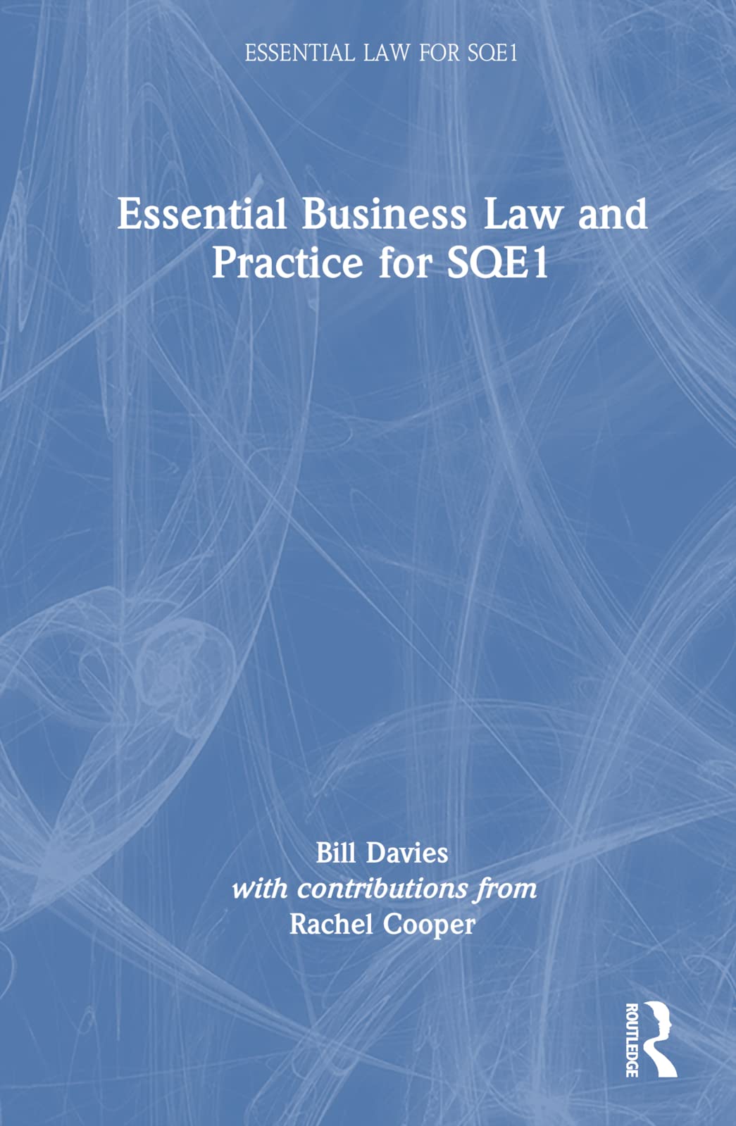 Essential Business Law and Practice for SQE1 Law