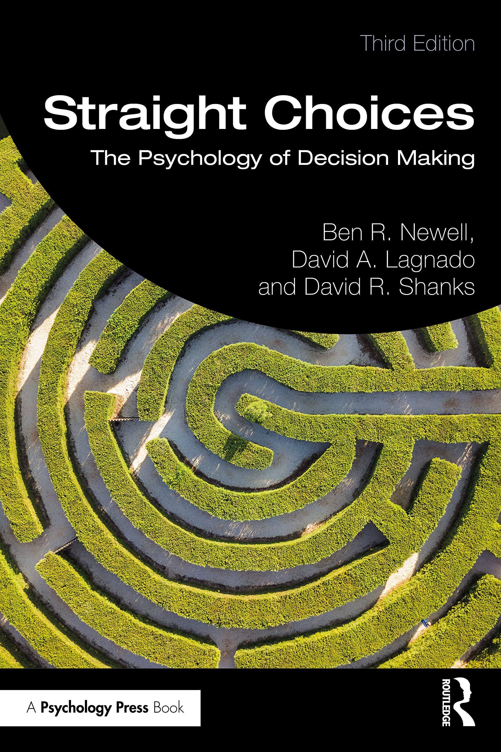 Straight Choices: The Psychology of Decision Making Business, Finance & Career