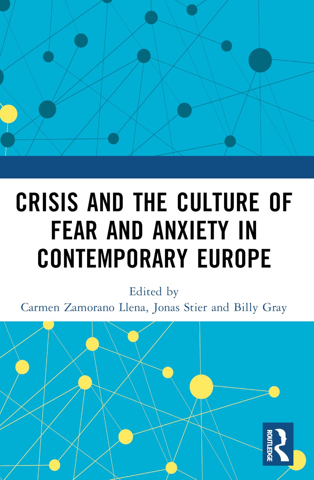 Crisis and the Culture of Fear and Anxiety in Contemporary Europe Philosophy