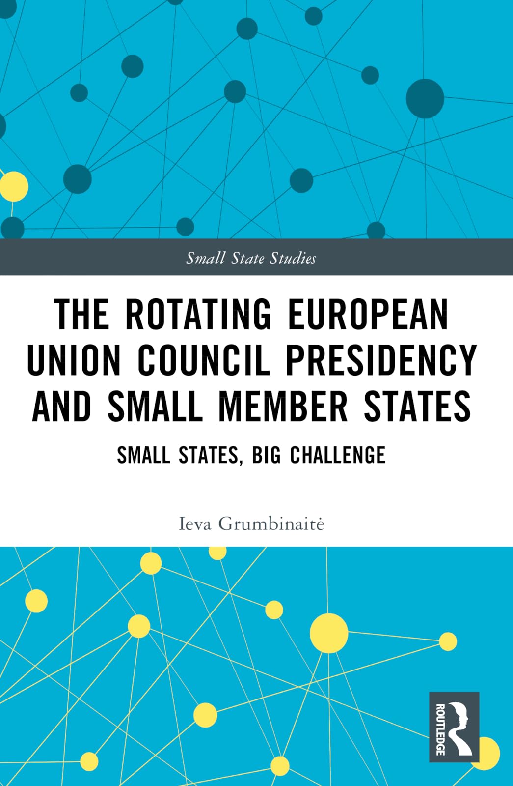 The Rotating European Union Council Presidency and Small Member States Business, Finance & Career