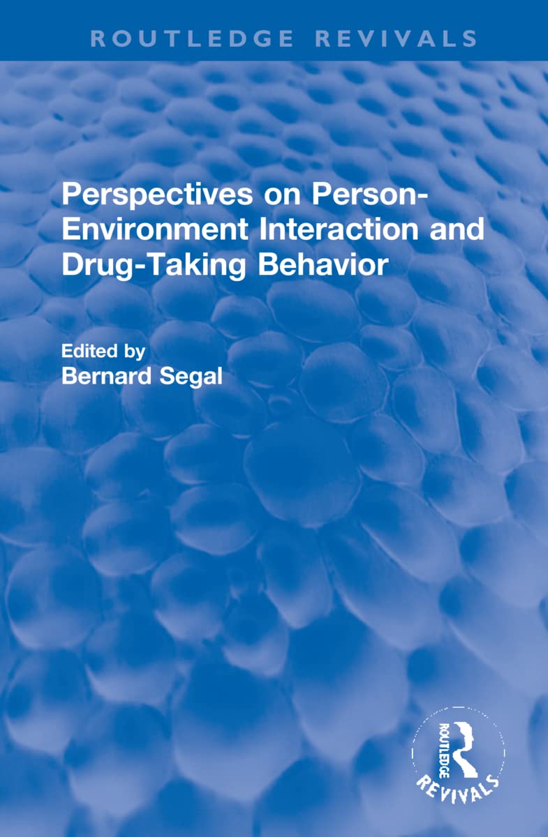 Perspectives on Person-Environment Interaction and Drug-Taking Behavior Medicine