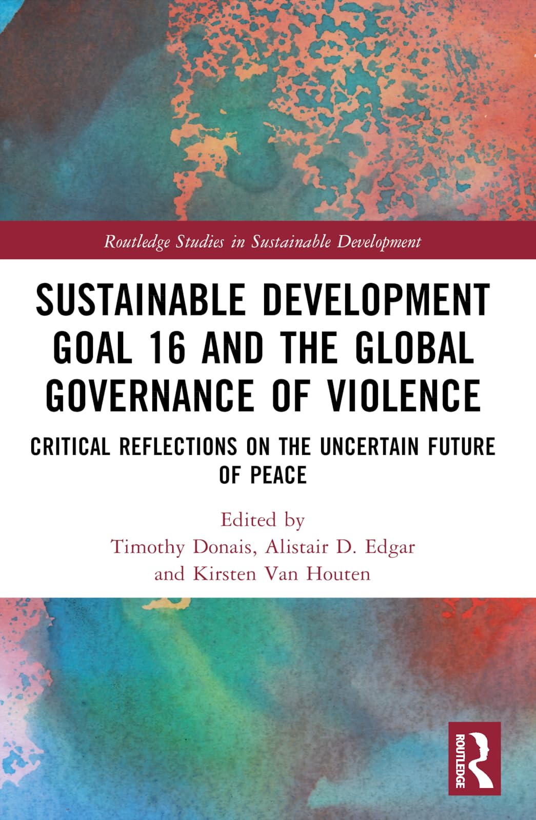 Sustainable Development Goal 16 and the Global Governance of Violence Law