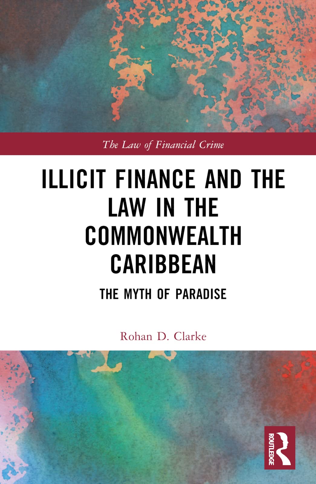 Illicit Finance and the Law in the Commonwealth Caribbean Law