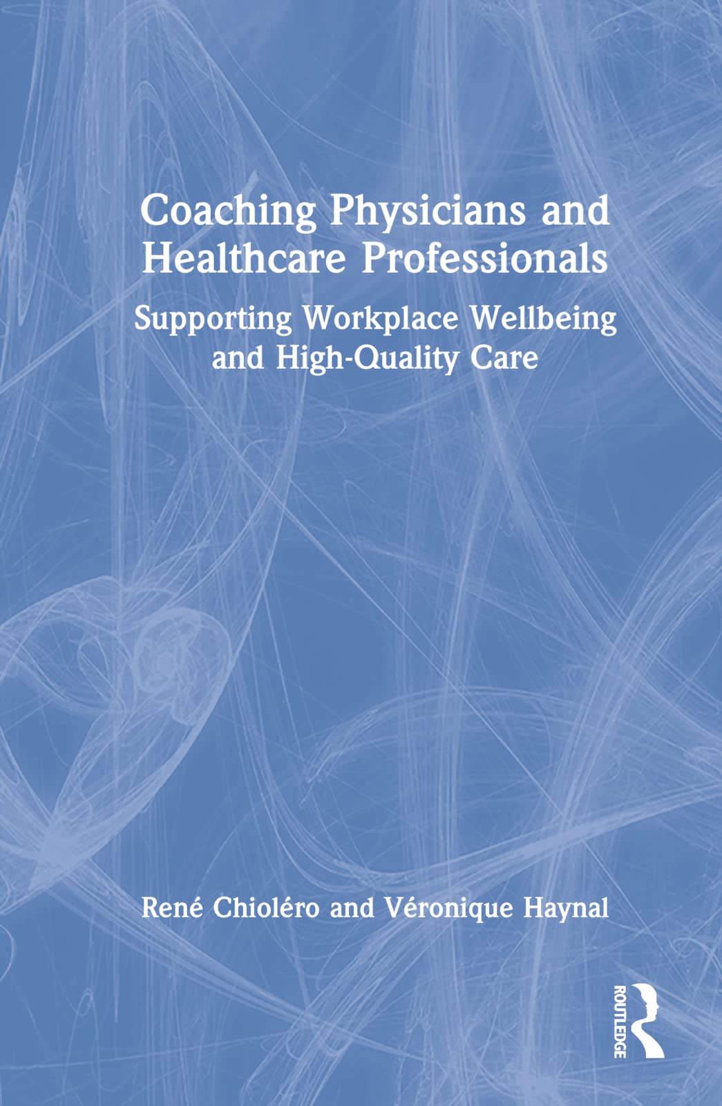 Coaching Physicians and Healthcare Professionals Medicine