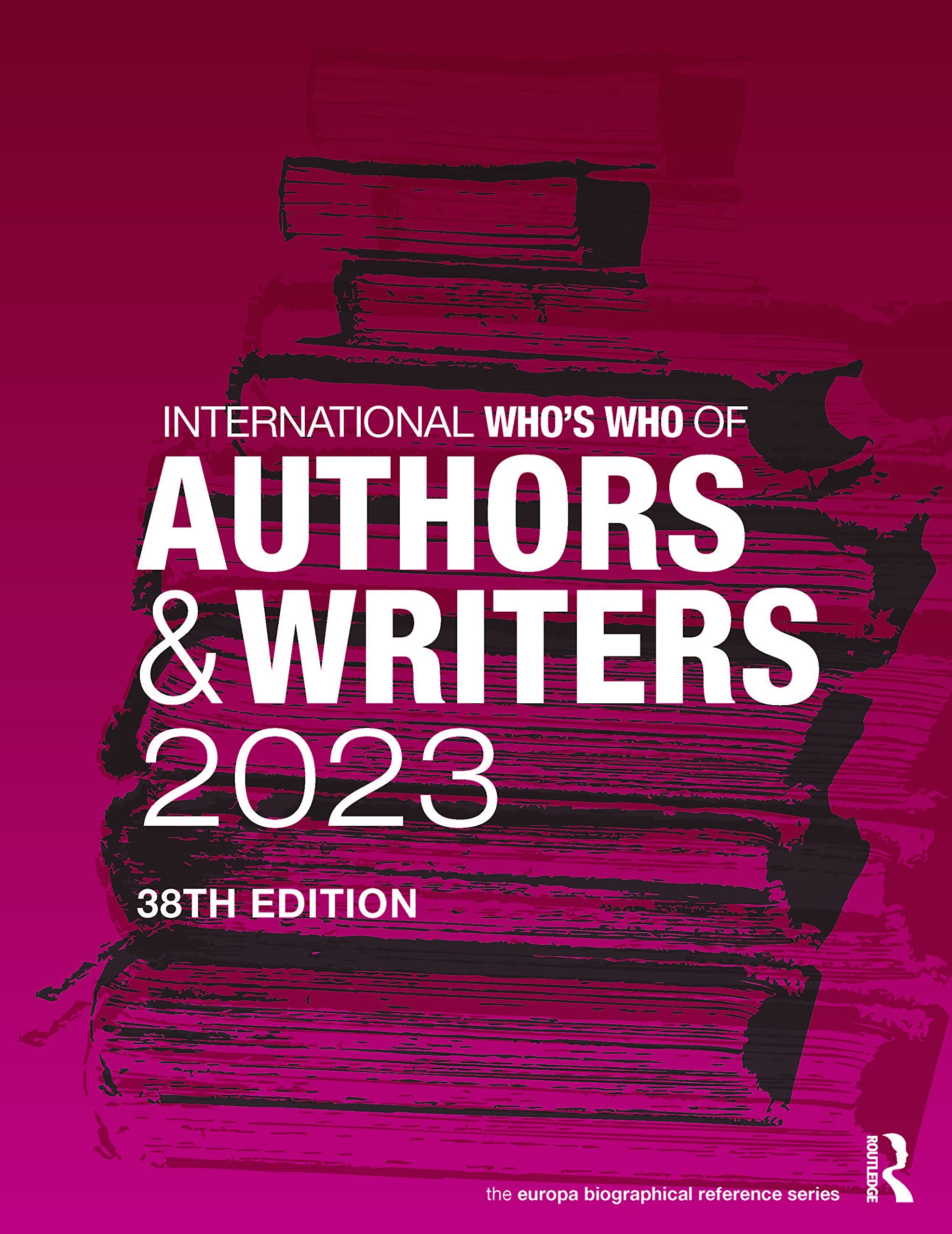 International Who's Who of Authors and Writers 2023 (Europa Biographical Reference) Contemporary literature