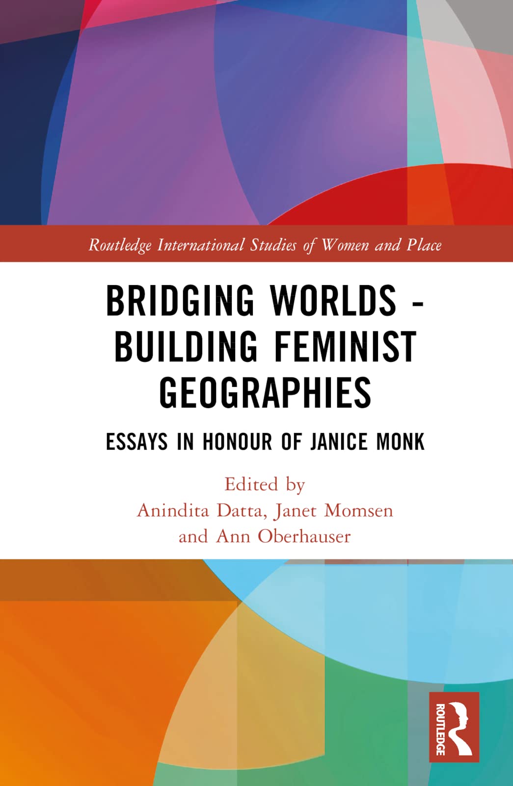 Bridging Worlds - Building Feminist Geographies Books