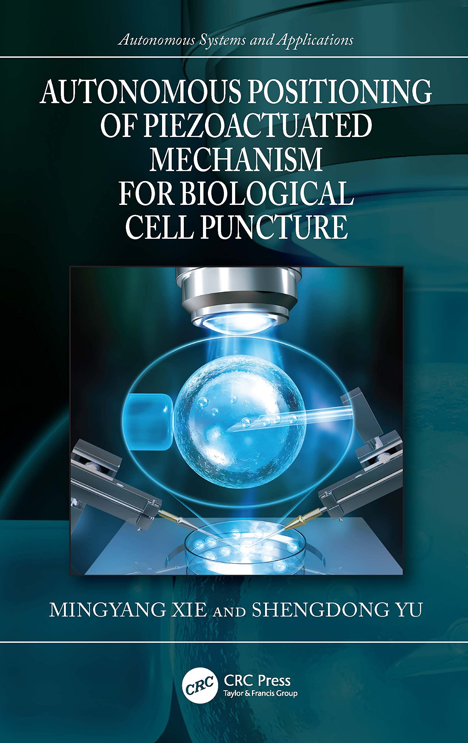 Autonomous Positioning of Piezoactuated Mechanism for Biological Cell Puncture Medicine
