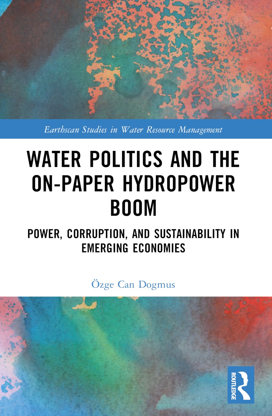 Water Politics and the On-Paper Hydropower Boom Business, Finance & Career