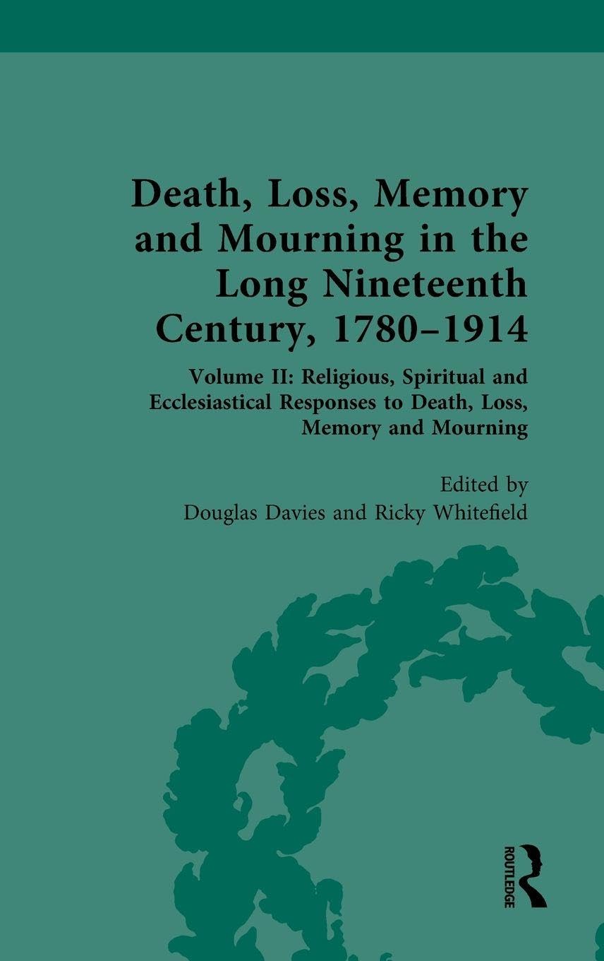 Death, Loss, Memory and Mourning in the Long Nineteenth Century, 1780-1914 Contemporary literature