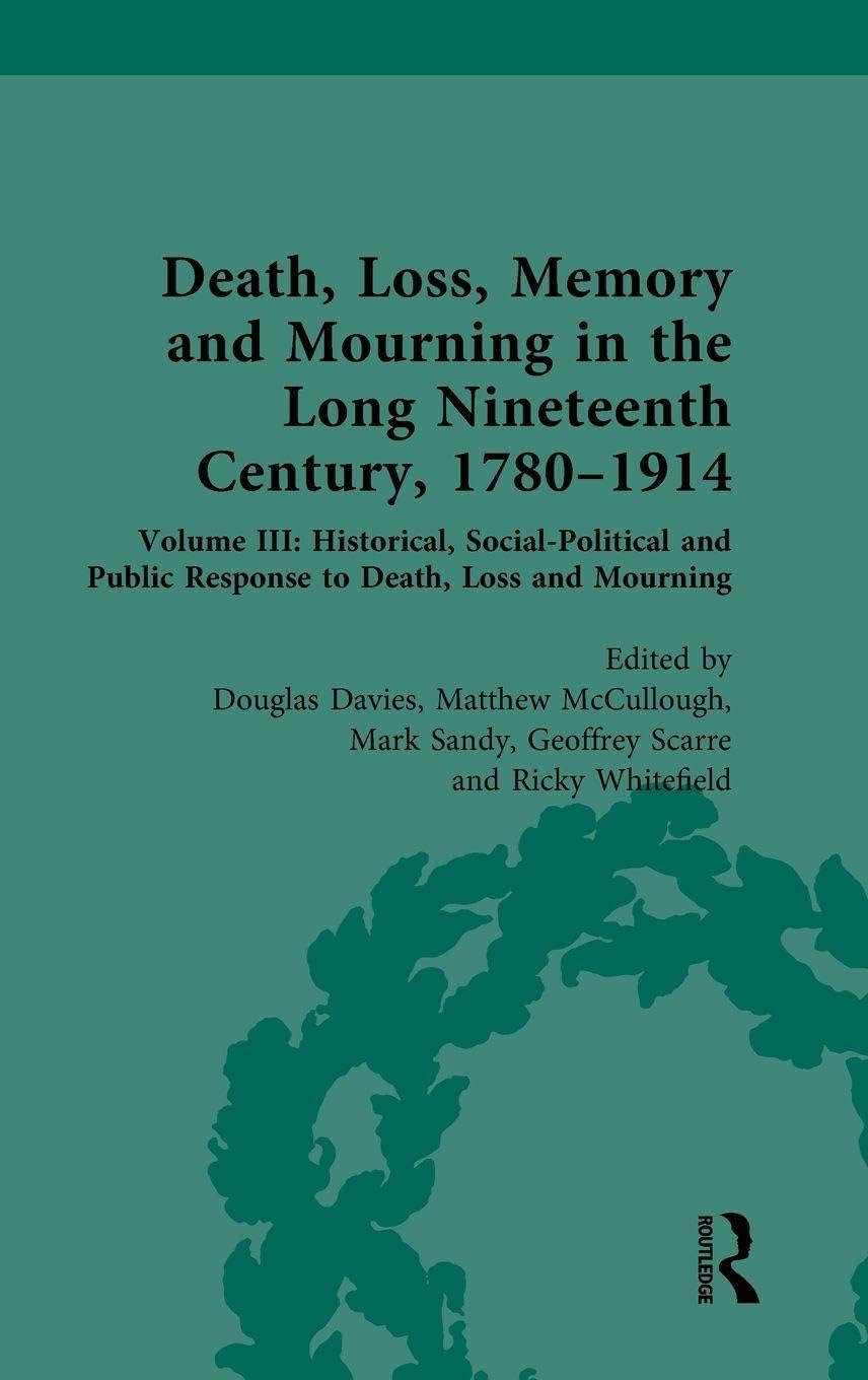 Death, Loss, Memory and Mourning in the Long Nineteenth Century, 1780-1914 Contemporary literature