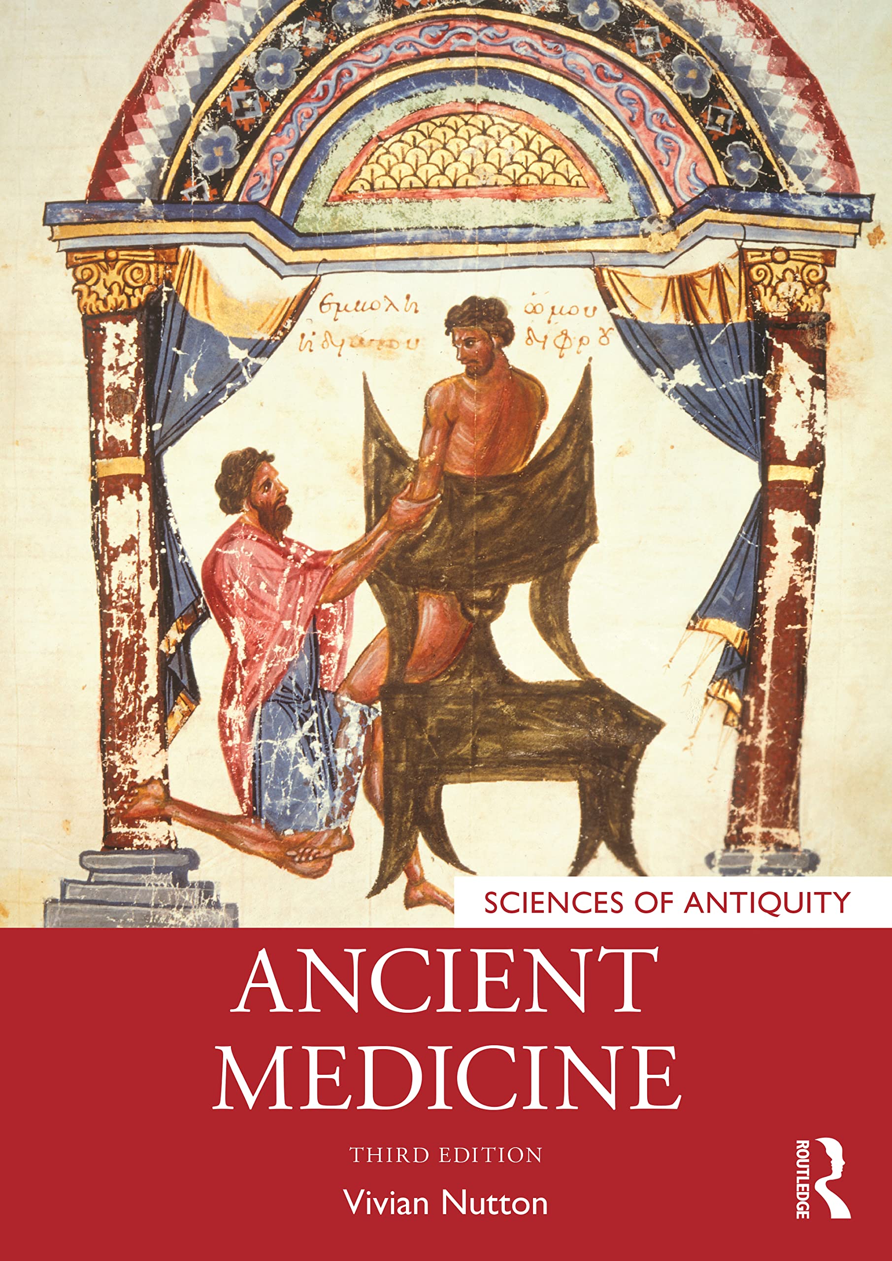 Ancient Medicine (Sciences of Antiquity) Medicine
