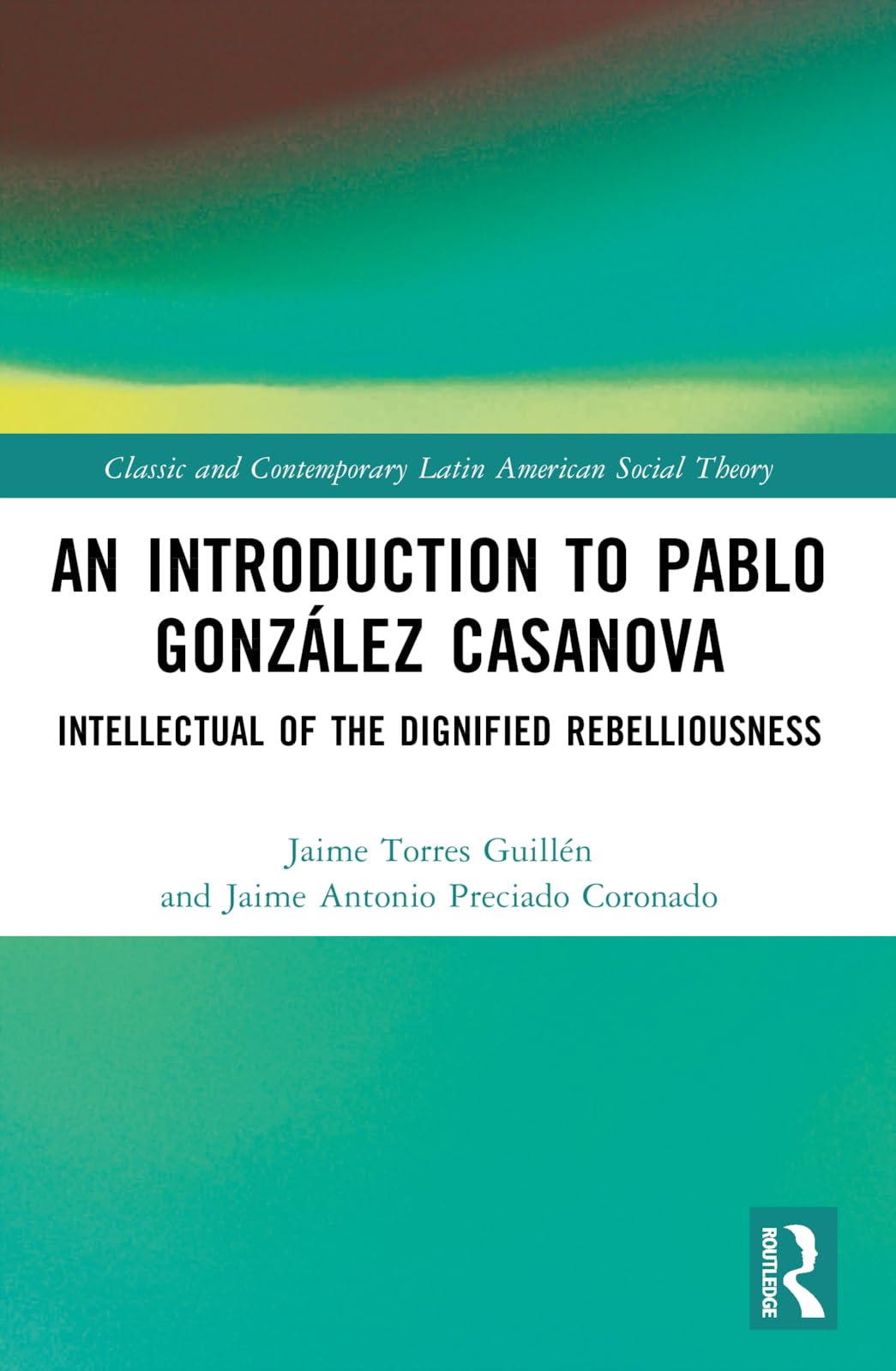 An Introduction to Pablo González Casanova Social Sciences