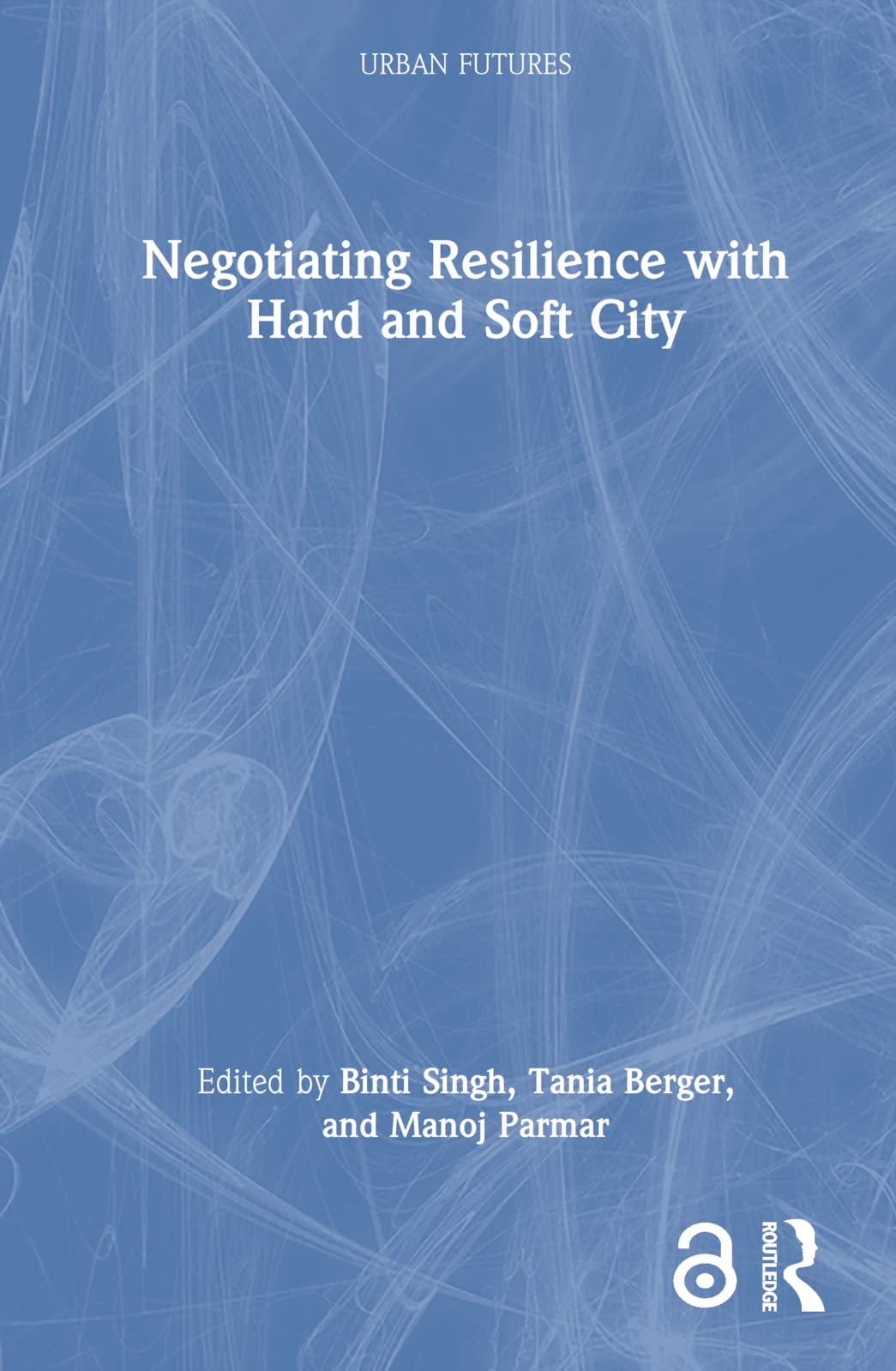 Negotiating Resilience with Hard and Soft City Social Sciences