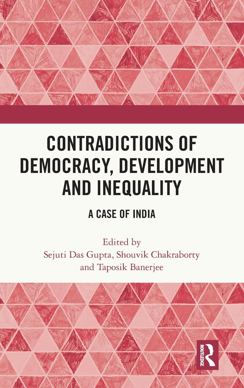 Contradictions of Democracy, Development and Inequality Medicine