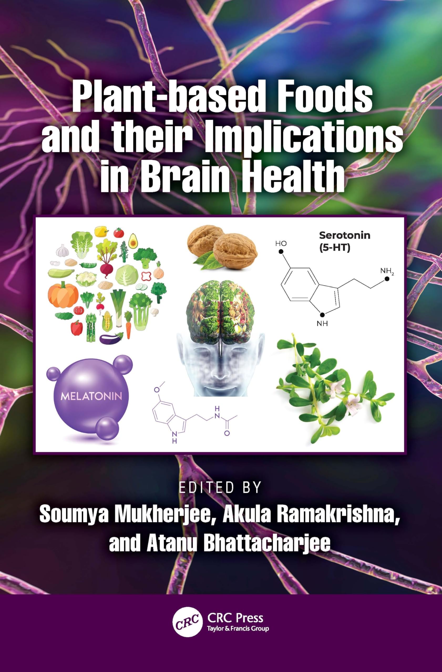 Plant-based Foods and their Implications in Brain Health Medicine