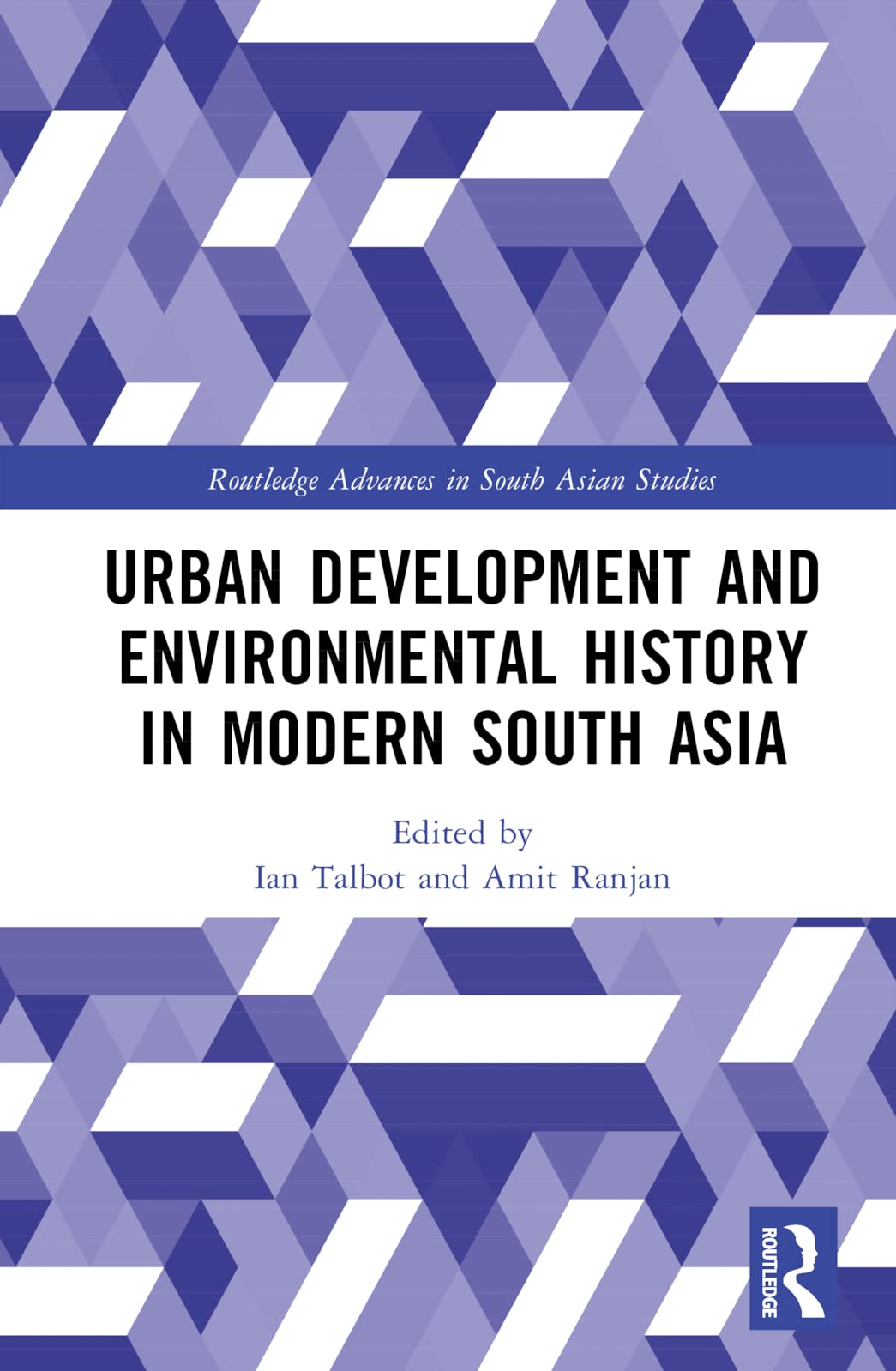 Urban Development and Environmental History in Modern South Asia Social Sciences