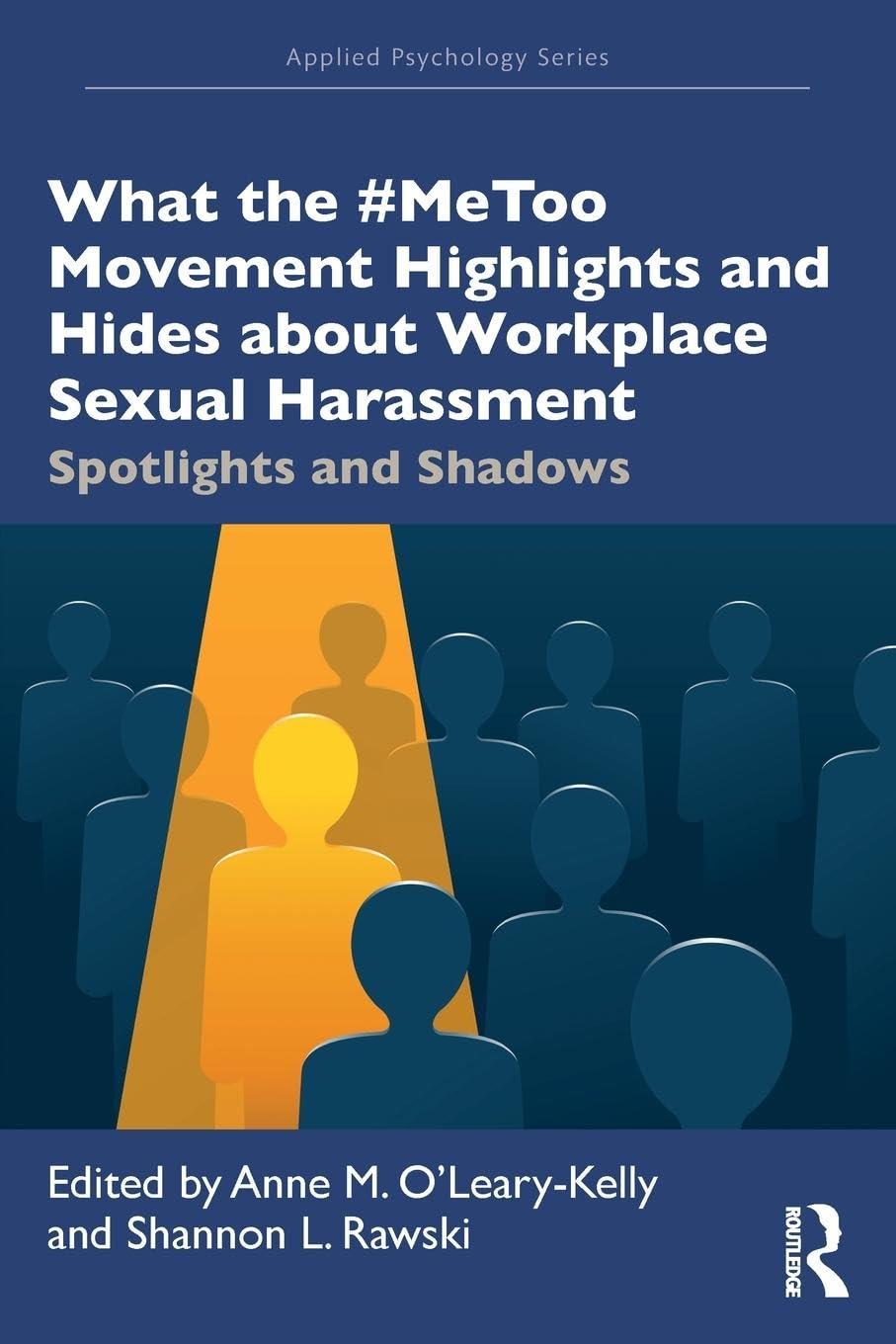 What the #MeToo Movement Highlights and Hides about Workplace Sexual Harassment Medicine