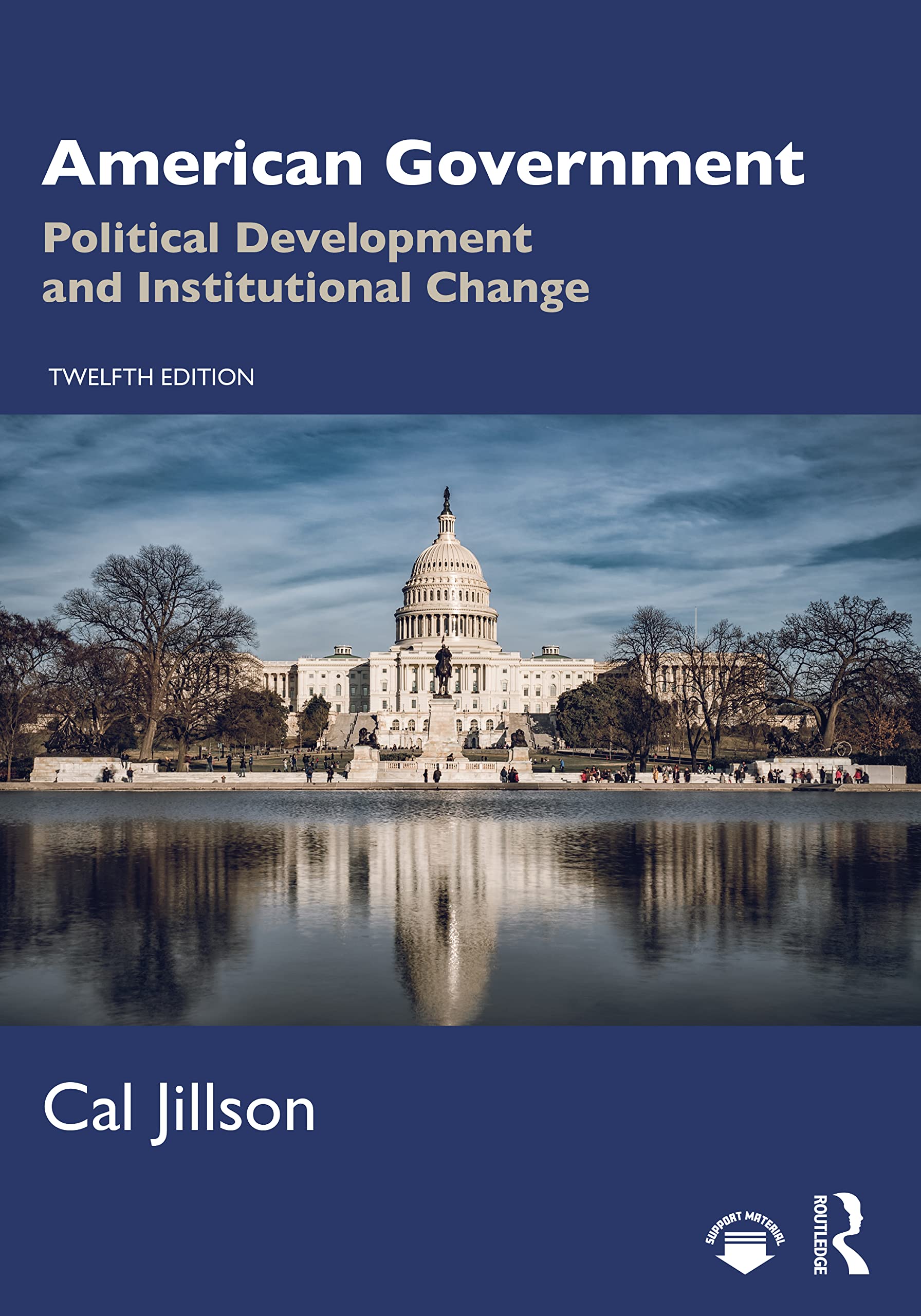 American Government: Political Development and Institutional Change Social Sciences