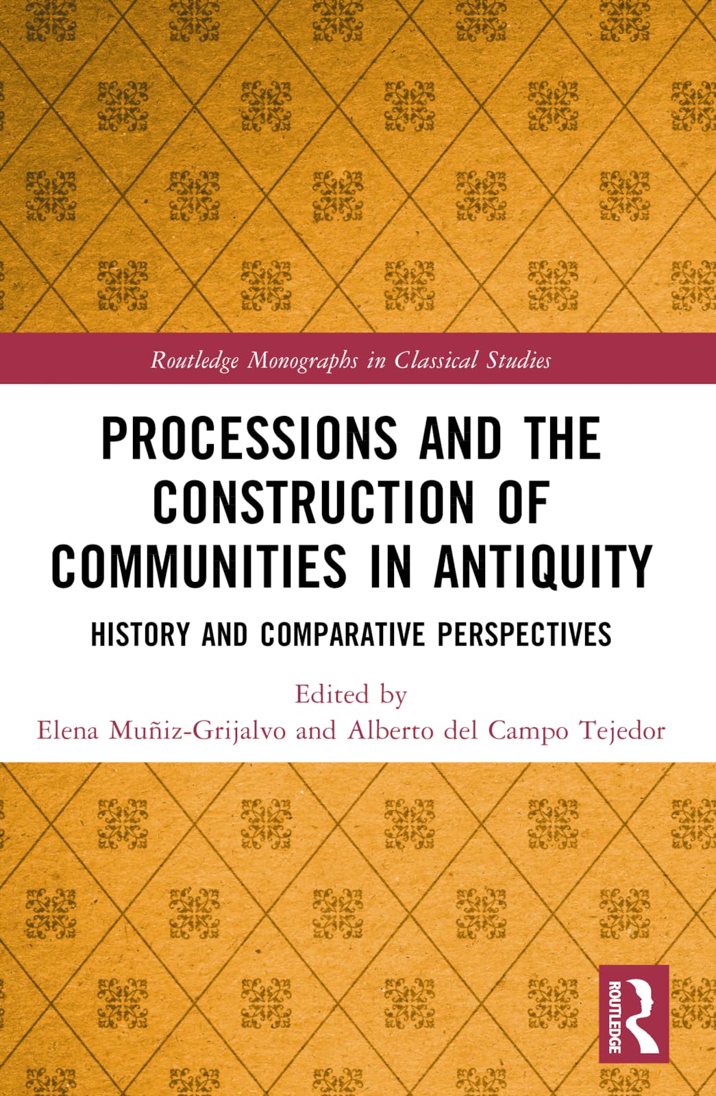 Processions and the Construction of Communities in Antiquity Politics & History