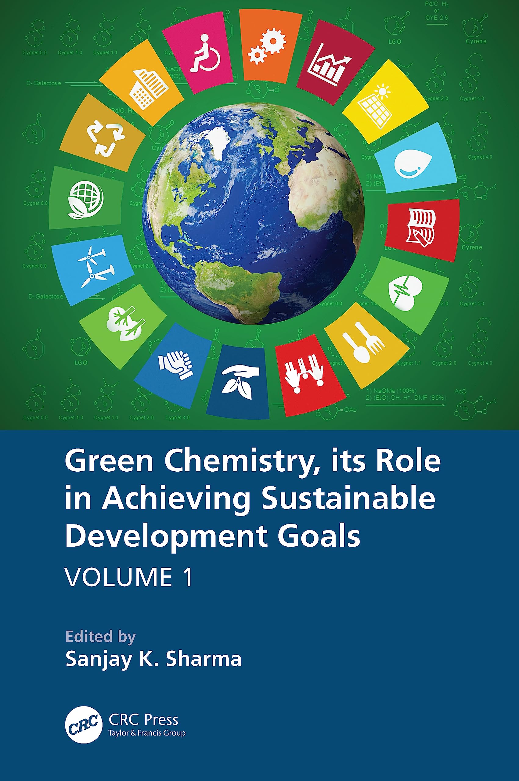 Green Chemistry, its Role in Achieving Sustainable Development Goals, Volume1 Business & Technology