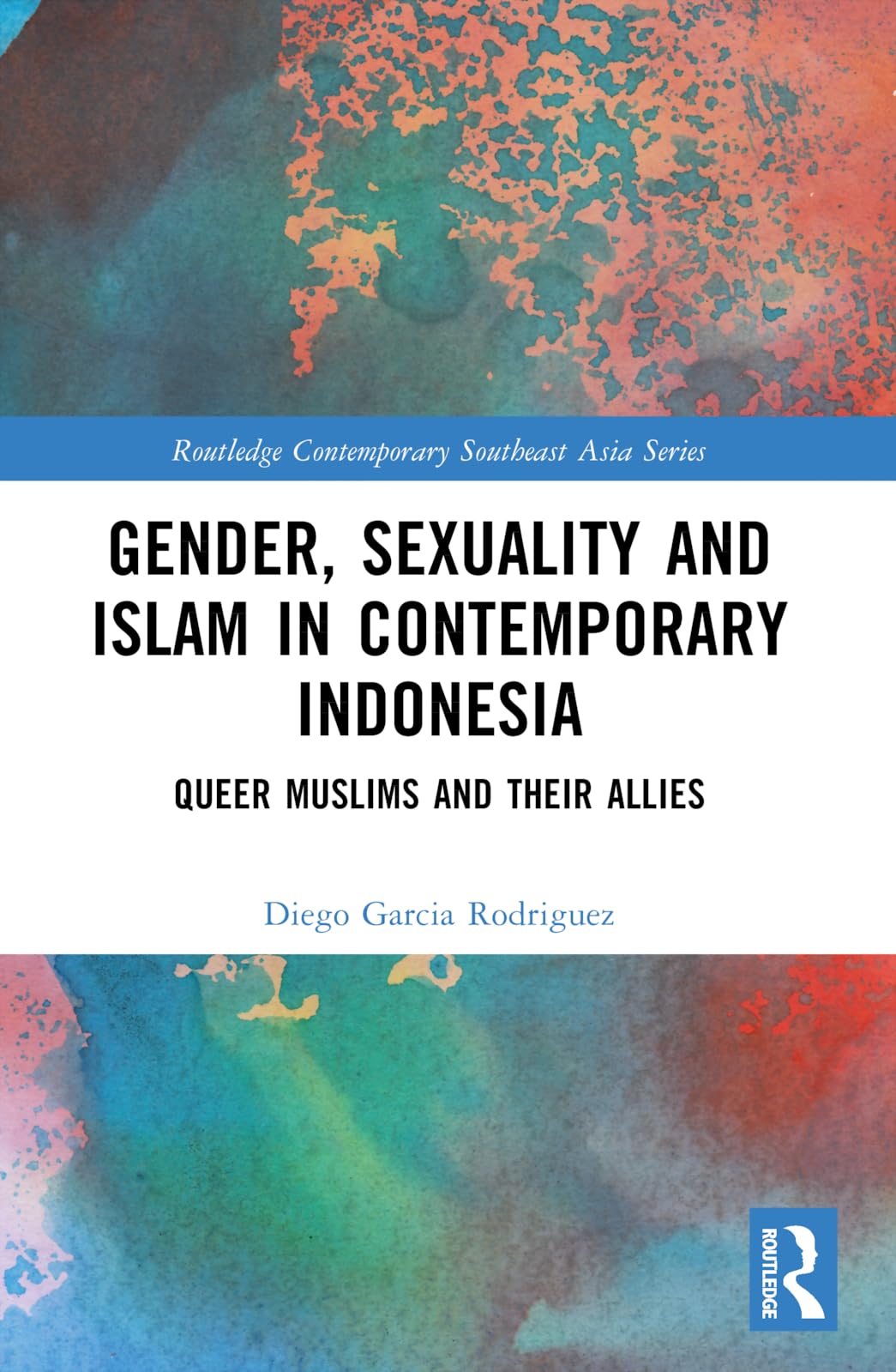 Gender, Sexuality and Islam in Contemporary Indonesia Books