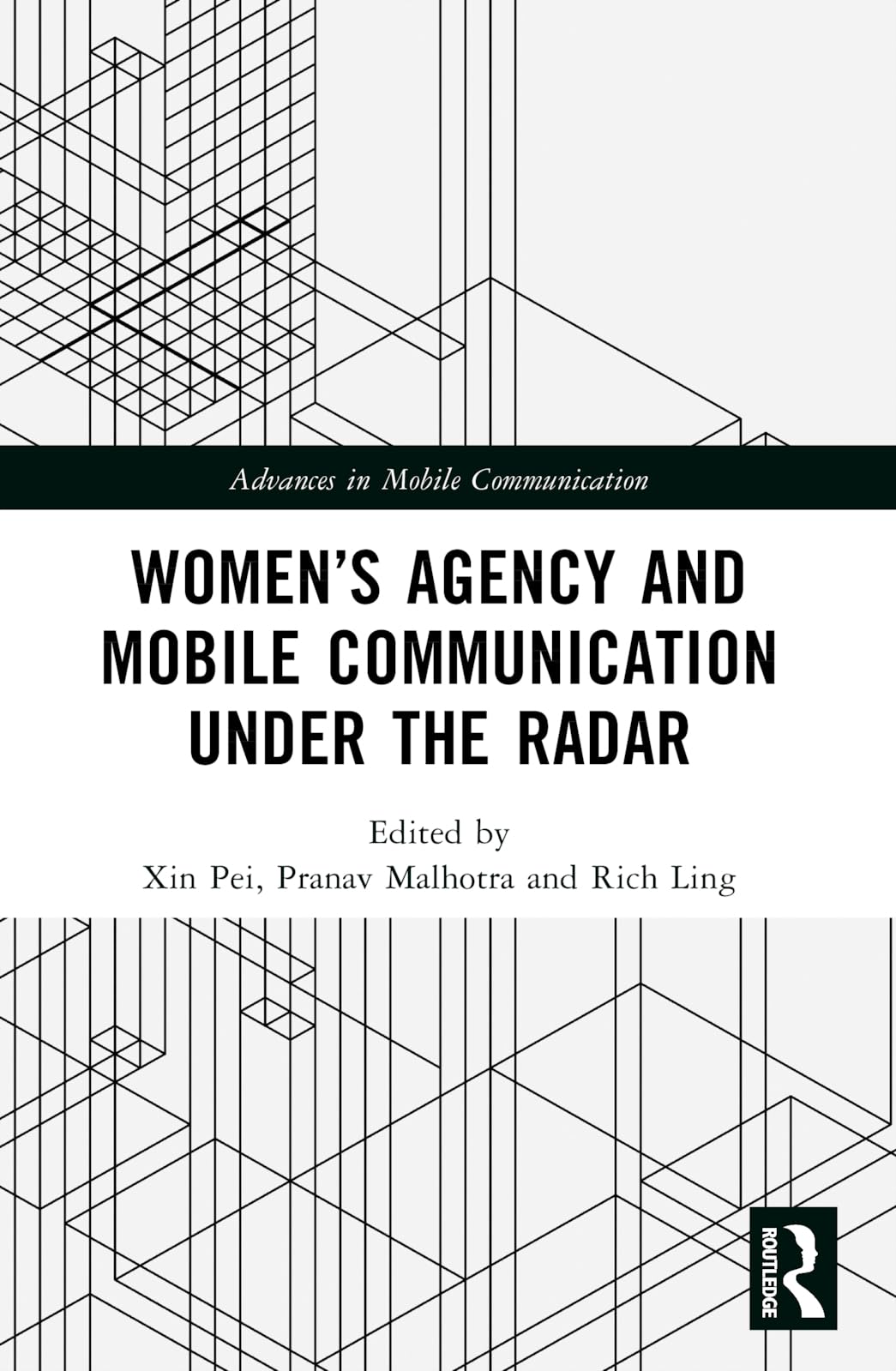 Women's Agency and Mobile Communication Under the Radar Media & Communication