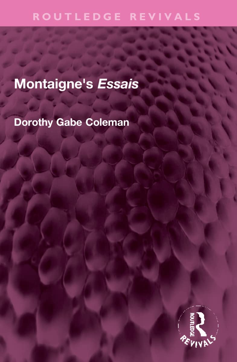 Montaigne's Essais (Routledge Revivals) Contemporary literature