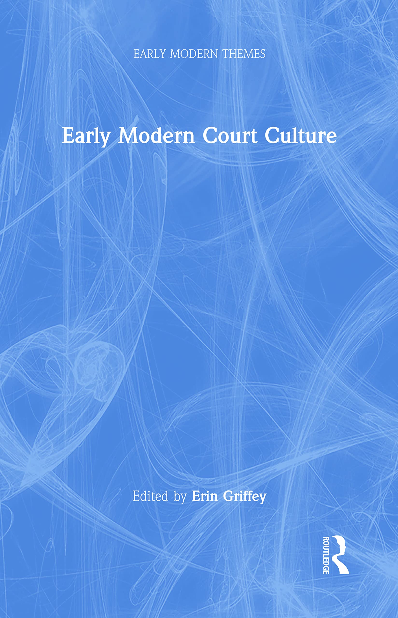 Early Modern Court Culture Film, Art & Culture