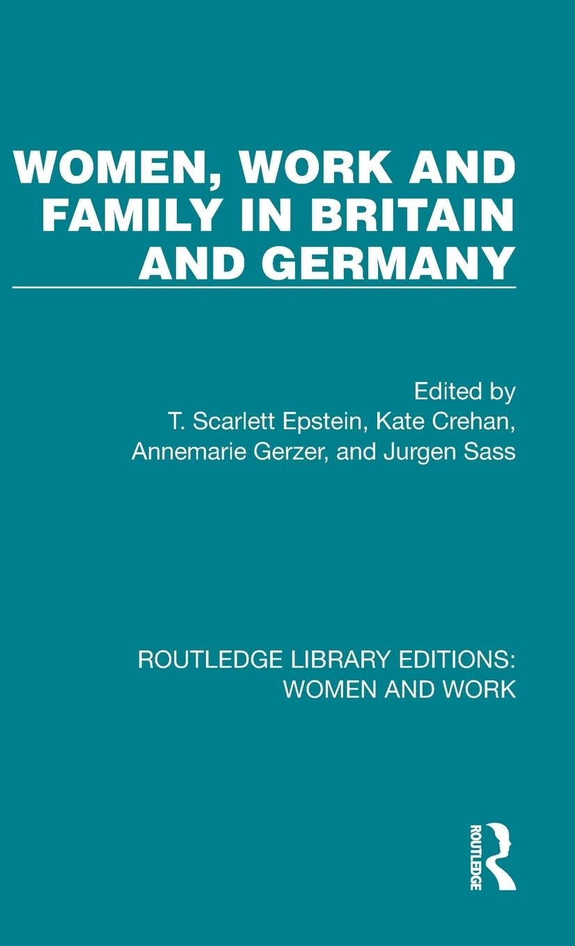 Women, Work and Family in Britain and Germany Books