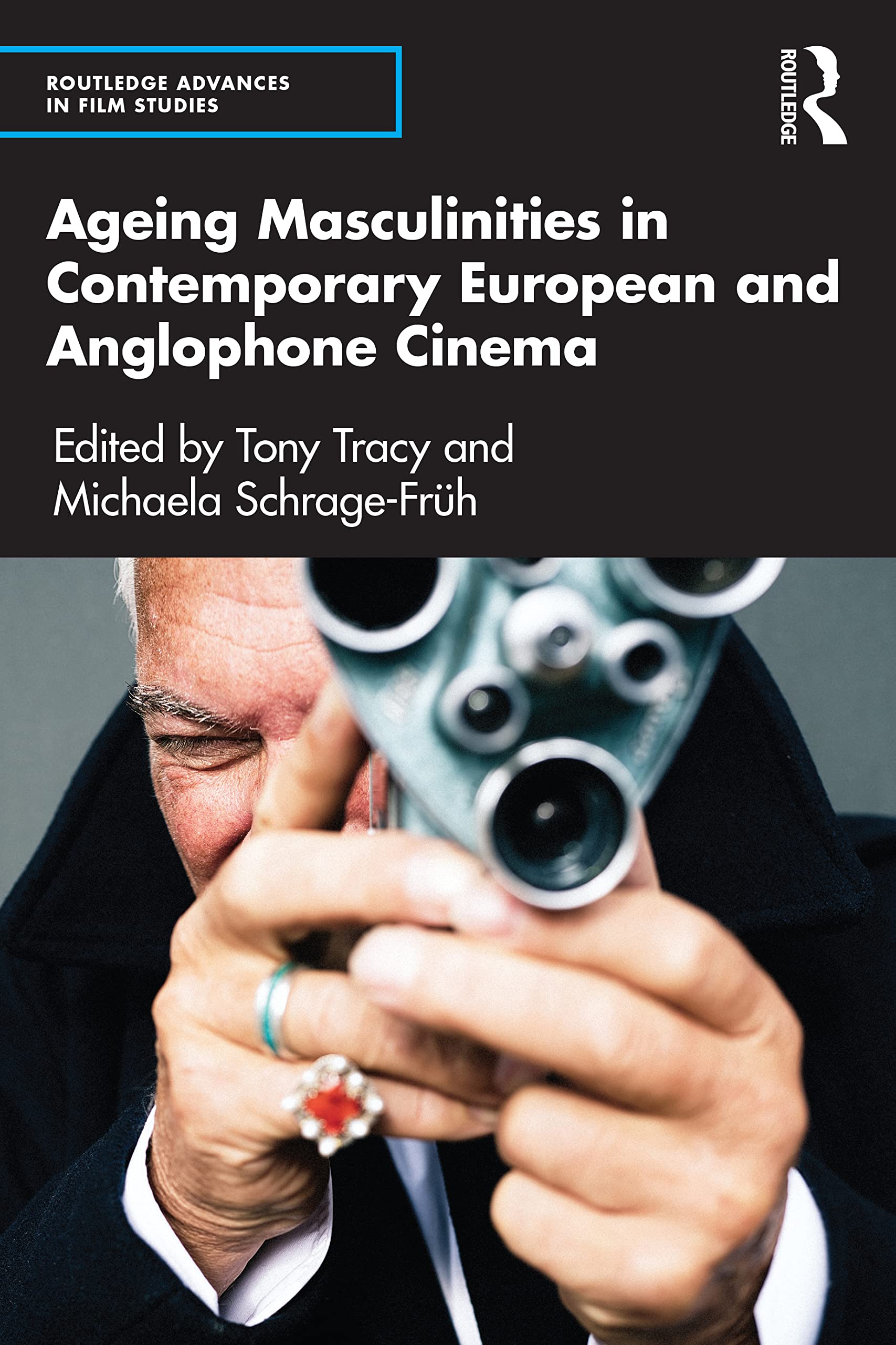 Ageing Masculinities in Contemporary European and Anglophone Cinema book