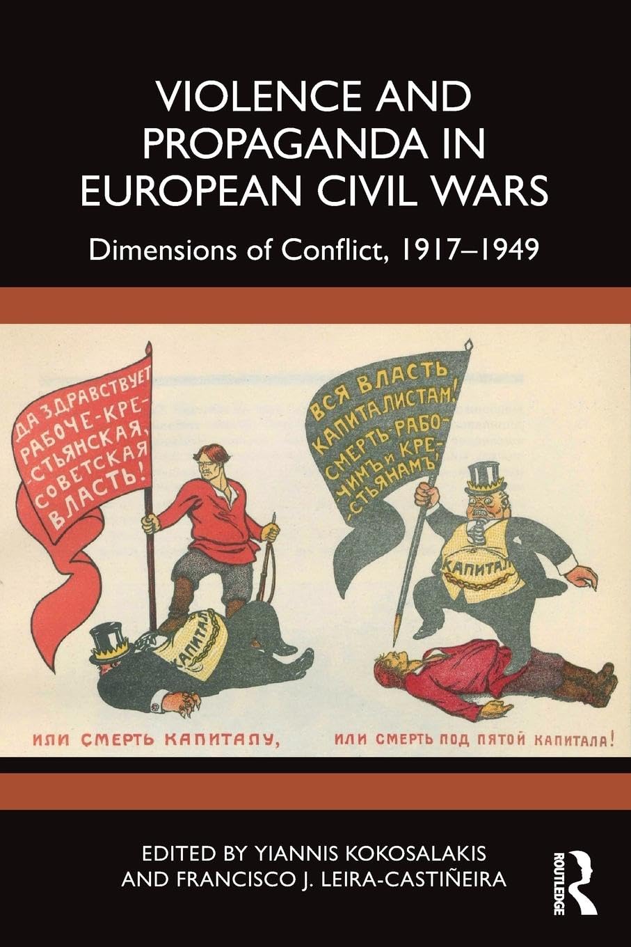 Violence and Propaganda in European Civil Wars Social Sciences