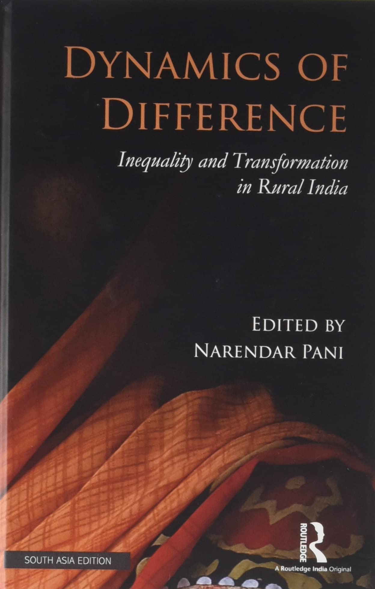 Dynamics of Difference: Inequality and Transformation in Rural India Social Sciences