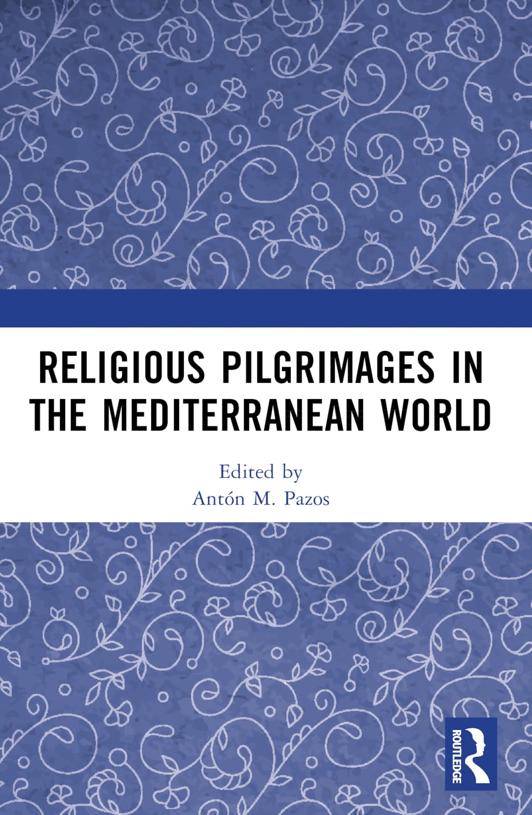 Religious Pilgrimages in the Mediterranean World Business, Finance & Career