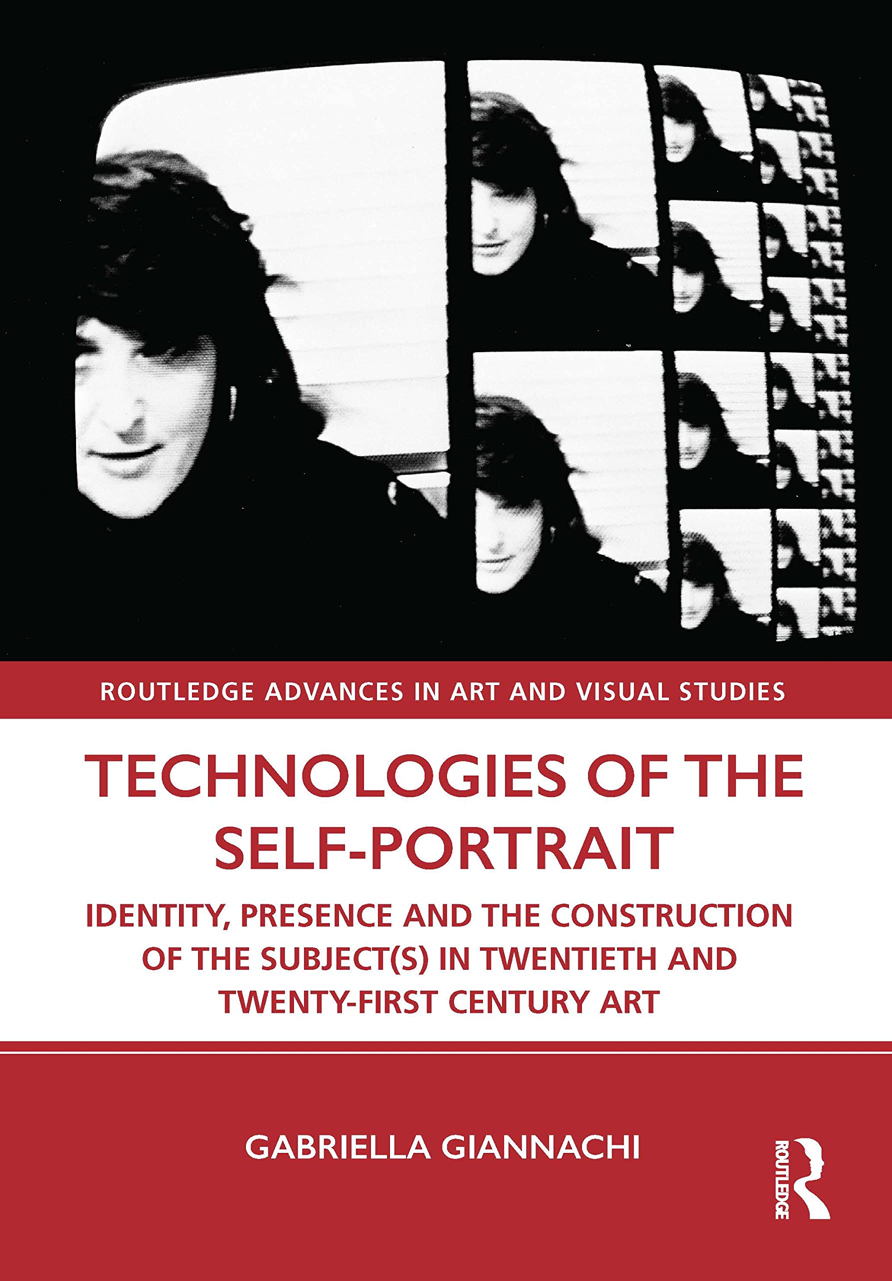 Technologies of the Self-Portrait Film, Art & Culture