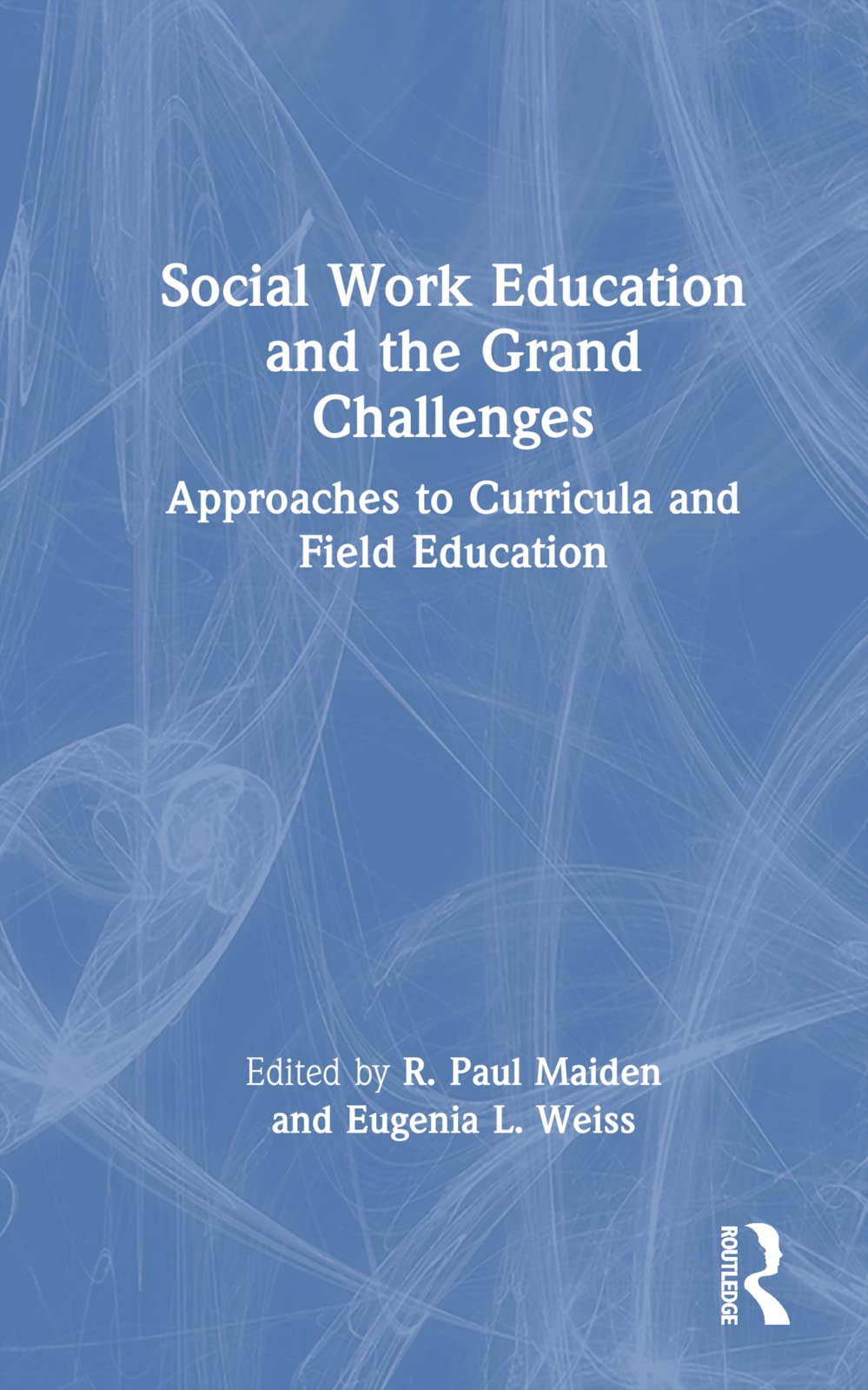 Social Work Education and the Grand Challenges Medicine