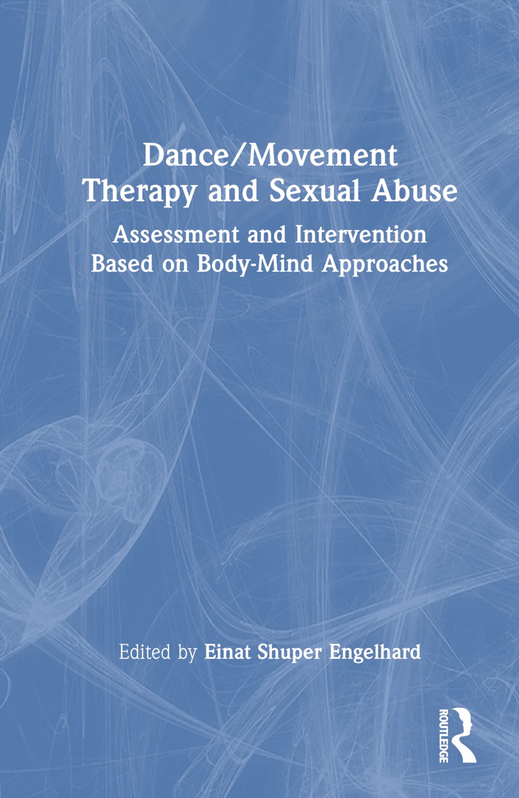 Dance/Movement Therapy and Sexual Abuse Medicine