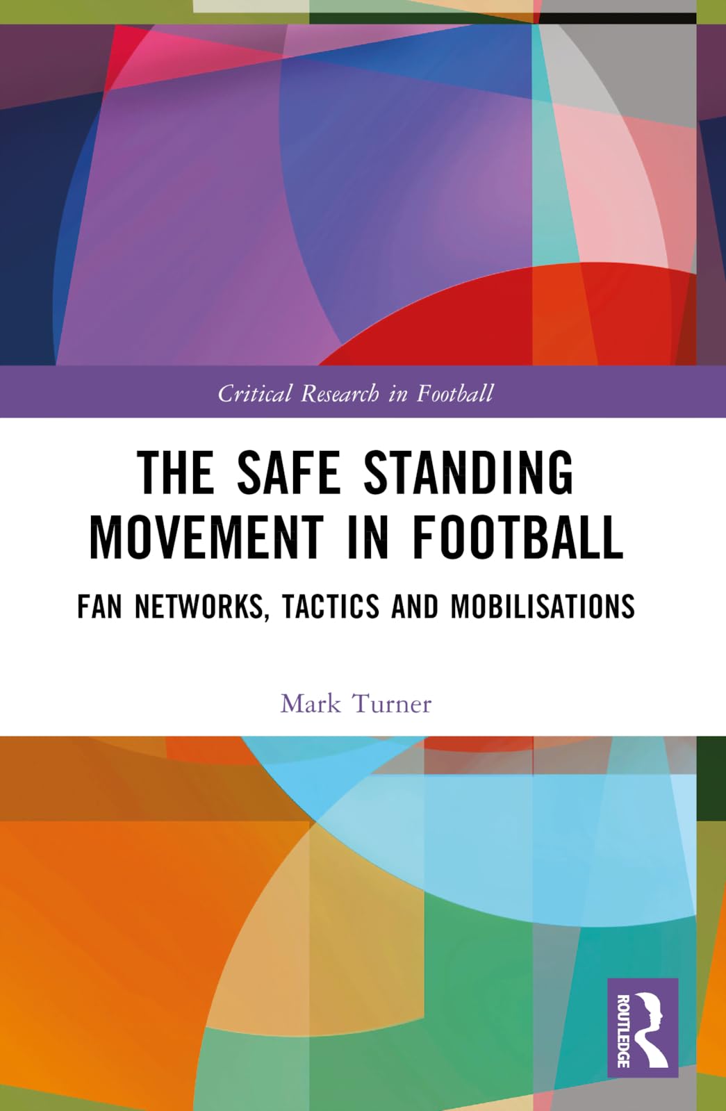 The Safe Standing Movement in Football Social Sciences