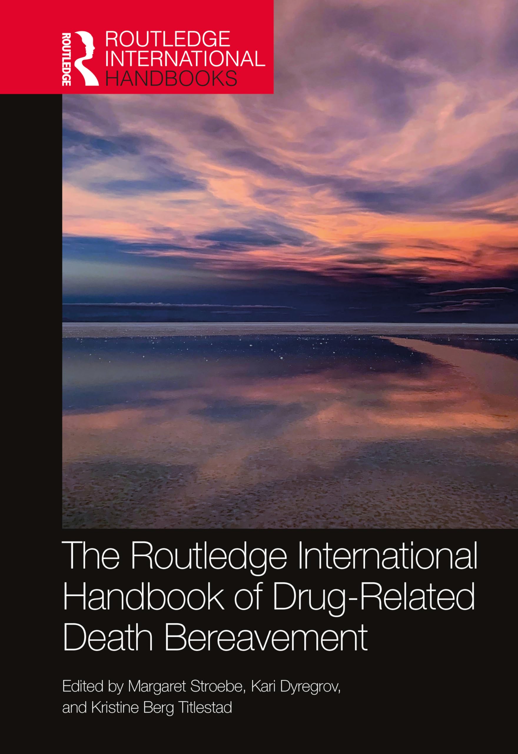 The Routledge International Handbook of Drug-Related Death Bereavement Medicine